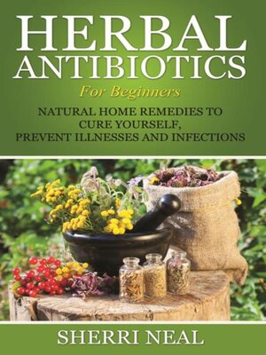 cover image of Herbal Antibiotics For Beginners